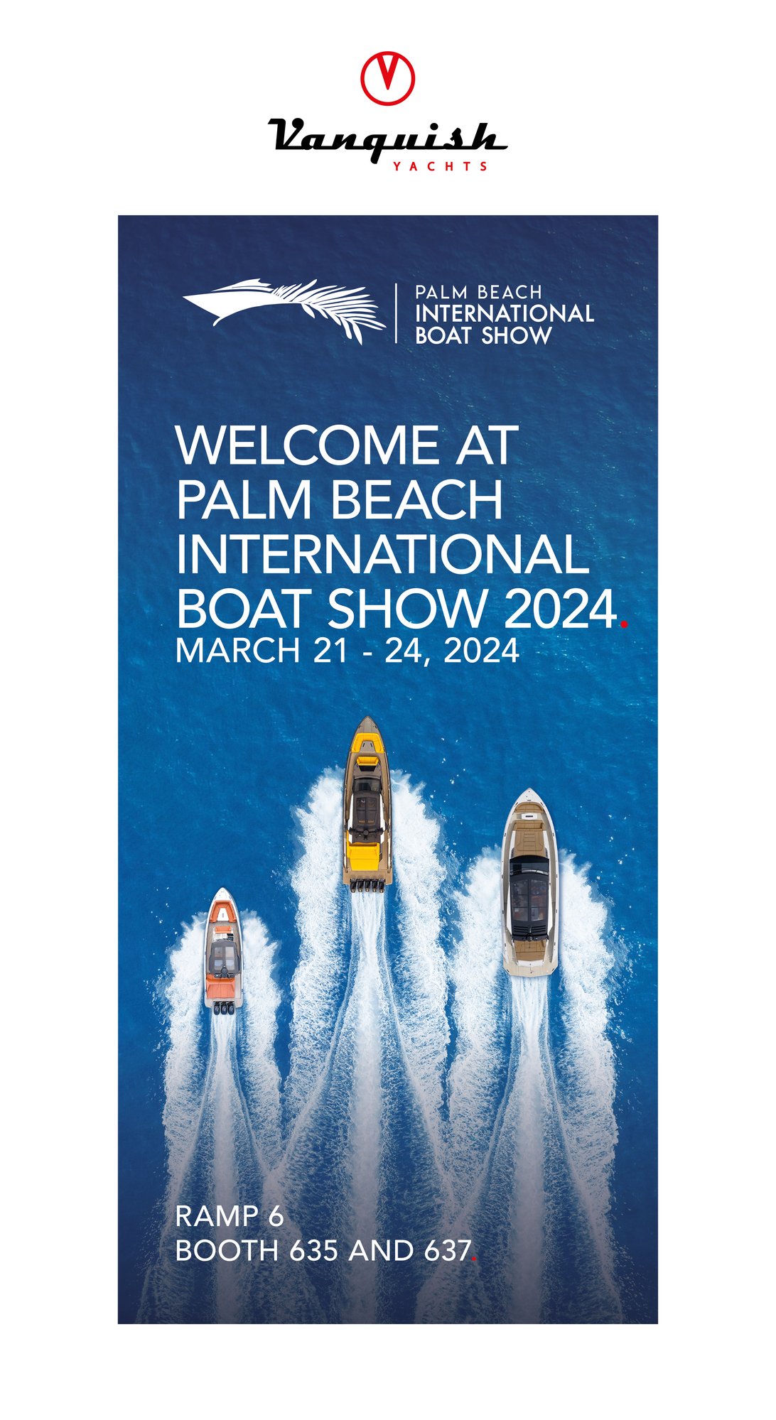 Vanquish Yachts - Palm Beach International Boat Show 2024 - e-mailing - Header
