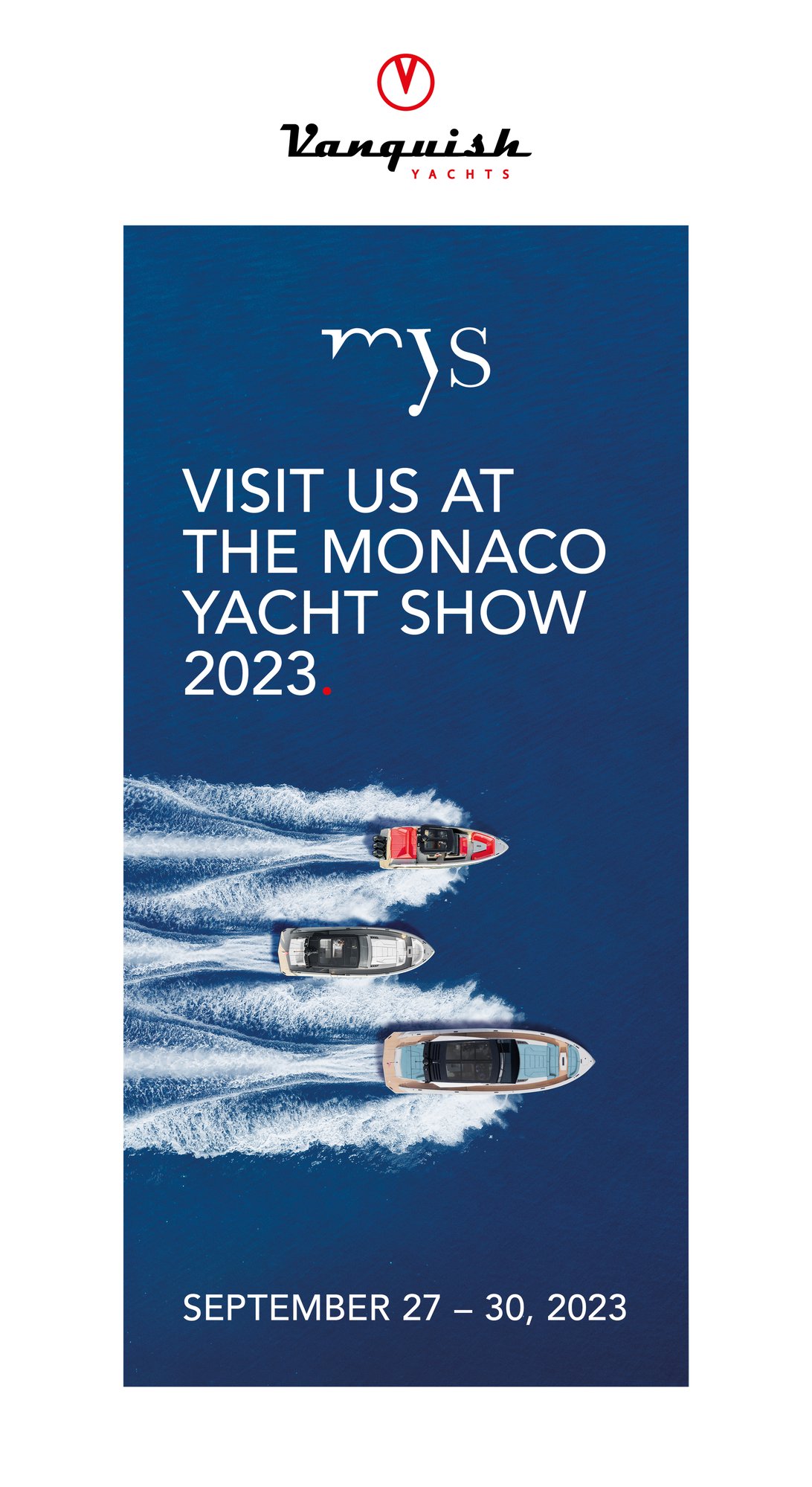 Vanquish Yachts - campagne Monaco Yacht Show 2023 - Nieuwsbrief - Header-1