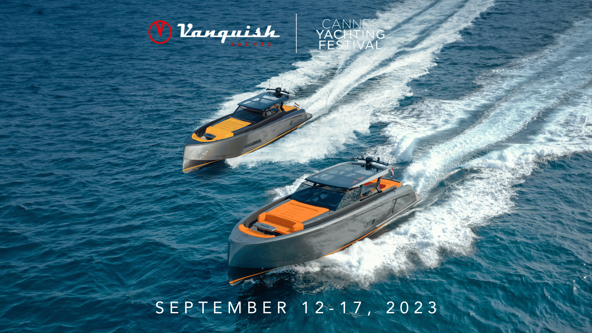 Vanquish Yachts - Cannes Yachting Festival